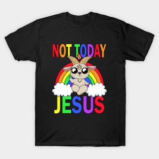 Not today Jesus T-Shirt